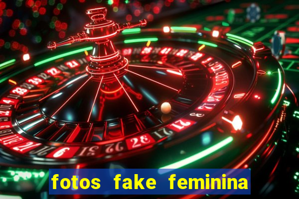 fotos fake feminina no espelho